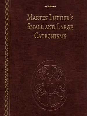 cover image of Martin Luther's Small and Large Catechisms